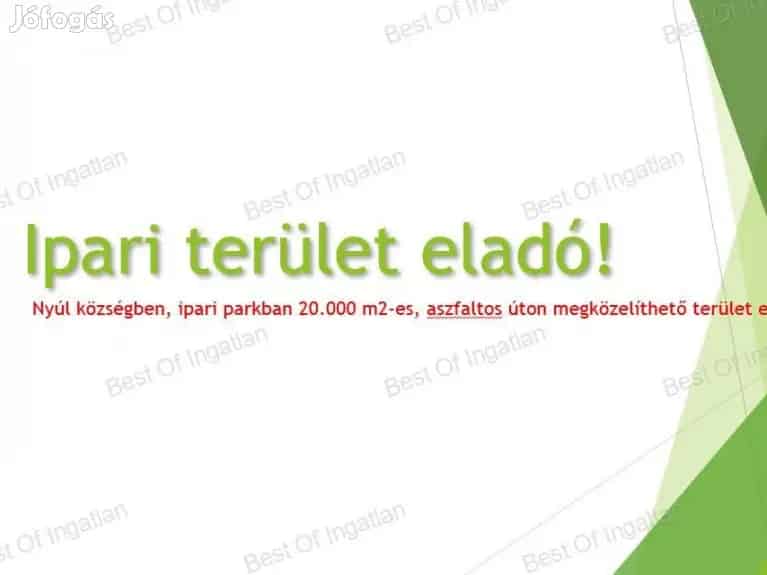 Nyúl Ipari Terület Eladó 20000 m2 Aszfaltos Út Vasút